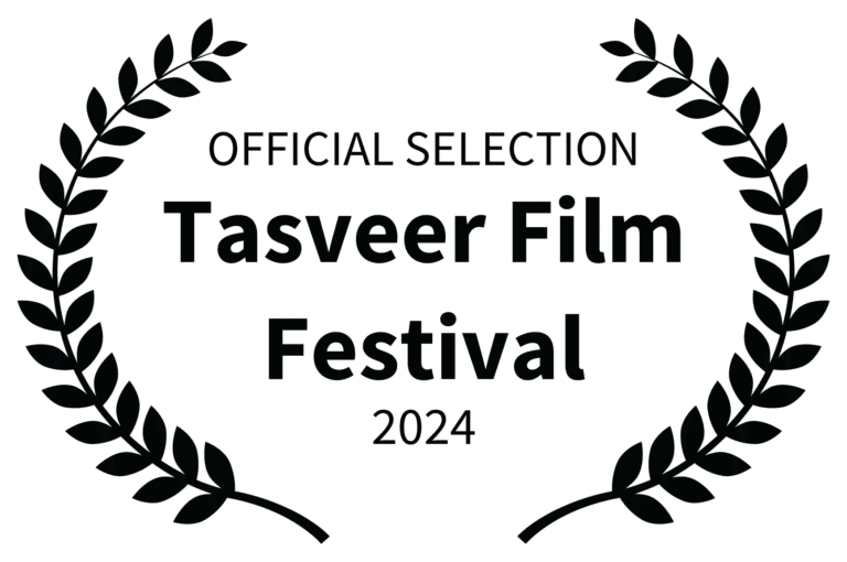 OFFICIAL SELECTION - Tasveer Film Festival - 2024